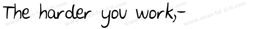 The harder you work,字体转换